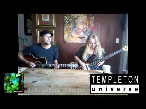 Anticipation Frustration (Live Acoustic Performance) - Templeton Universe