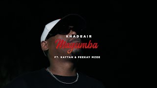 Download lagu Khadeair - Magumba ft Kaytah and Peekay Mzee mp3