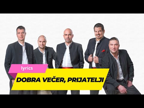 Dobra večer, prijatelji |  Klapa Iskon | lyrics