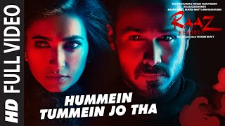 HUMMEIN TUMMEIN JO THA Full Video Song   Raaz Rebo