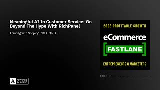 Meaningful AI In Customer Service: Go Beyond The Hype With RichPanel