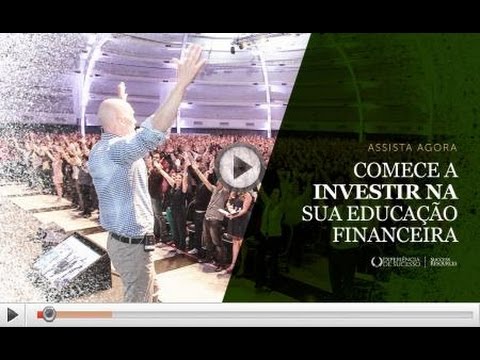 Educação Financeira, comece a investir na sua