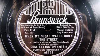 WHEN MY SUGAR WALKS DOWN THE STREET by Duke Ellington vocal Ivy Anderson