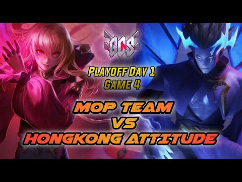 GCS Summer 2021 Playoffs Day 1 BO7 : MOP Team VS Hong Kong Attitude ( Game 4 )