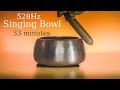 528 Hz Singing Bowl Sound Meditation With An Antique Himalayan Mani Bowl 33 Minutes