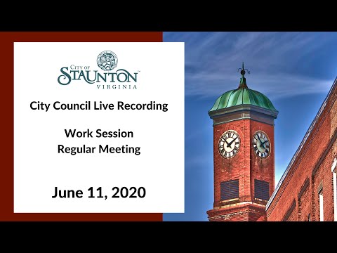 Staunton City Council Work Session and Regular Meeting of June 11, 2020