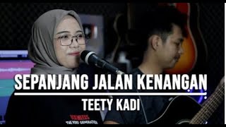 Download lagu SEPANJANG JALAN KENANGAN - TETTY KADI || LIVE COVER INDAH YASTAMI mp3