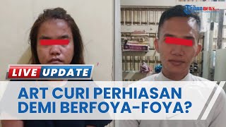 ART Curi Perhiasan Majikan Total Rp 103 Juta secara Bertahap, Cukupi Kebutuhan Pribadi & Foya-foya