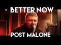 Post Malone - Better Now (Cover by Atlus)