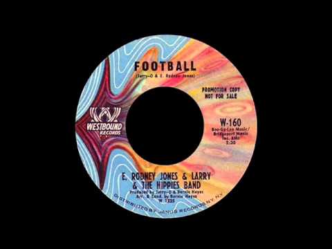 E. Rodney Jones & Larry & The Hippies Band - Football