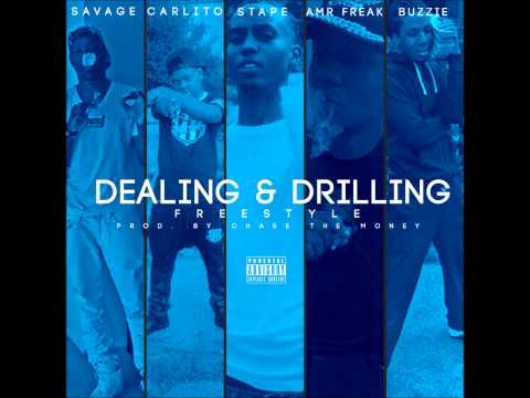 Savage & Carlito feat. Stape , Amr Freak , Buzzie -Dealing And Drilling (Freestyle)