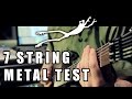 7 String Metal Test 