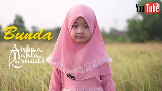 Download lagu AISHWA NAHLA KARNADI - BUNDA (COVER) mp3 Download lagu AISHWA NAHLA KARNADI - BUNDA (COVER) mp3