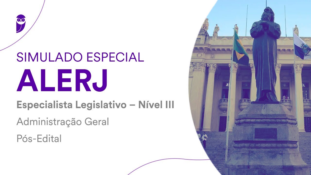 Simulado Especial ALERJ - Esp. Legislativo – Nível III - Administração Geral - Pós-Edital  Correção