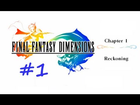 Final Fantasy Dimensions walkthrough #6 Ch. 1 Reckoning | Android iOS gmaes