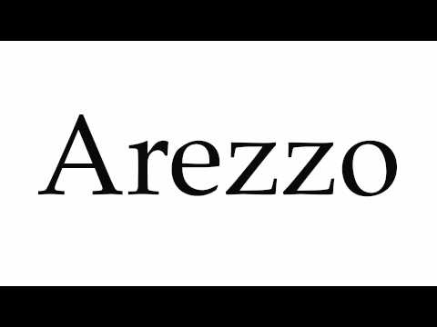 How to Pronounce Arezzo