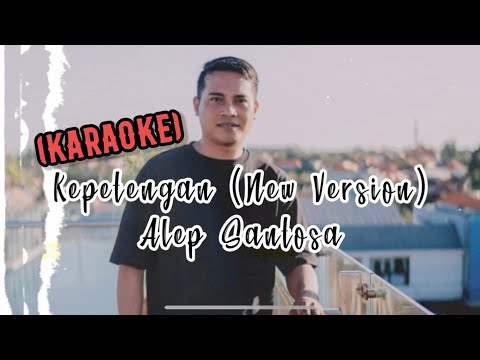 KARAOKE | Alep Santosa - Kepetengan (New Version)