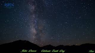John Denver ~ Celebrate Earth Day Every Day ~ Baz.