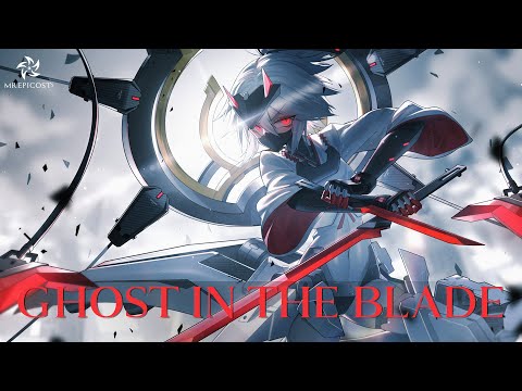"GHOST IN THE BLADE" Mix by Ghostwriter Music | World's Powerful Epic East Asia Music