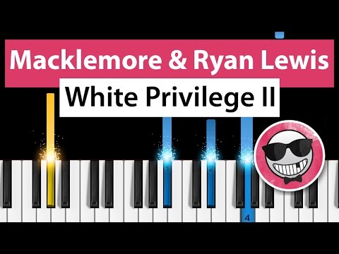 White Privilege Ii - Macklemore And Ryan Lewis