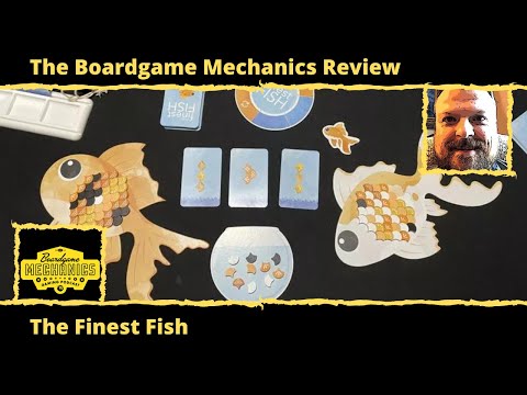 The Boardgame Mechanics Review The Finest Fish