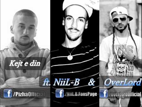Pizha - Kejt e din ft. NiiL-B & OverLord