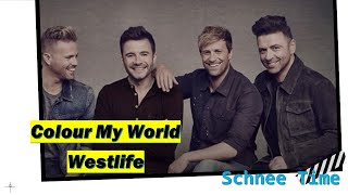 Colour My World - Westlife (Lyrics)