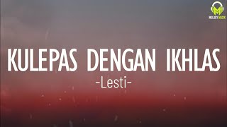 Download lagu Lesti - Kulepas Dengan Ikhlas(Lirik) mp3 Download lagu Lesti - Kulepas Dengan Ikhlas(Lirik) mp3
