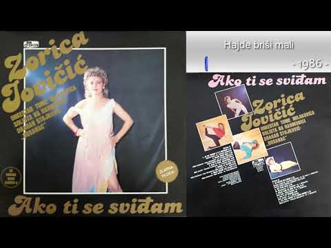 Zorica Jovicic - Hajde brisi mali - (Audio 1986)