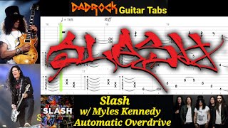 Automatic Overdrive - Slash w/ Myles Kennedy - Guitar + Bass TABS Lesson