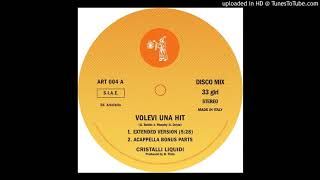 Cristalli Liquidi: Volevi Una Hit