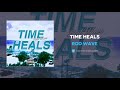 Rod Wave Time Heals AUDIO