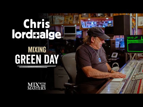 Chris Lord-Alge mixes ‘Boulevard of Broken Dreams’ by Green Day