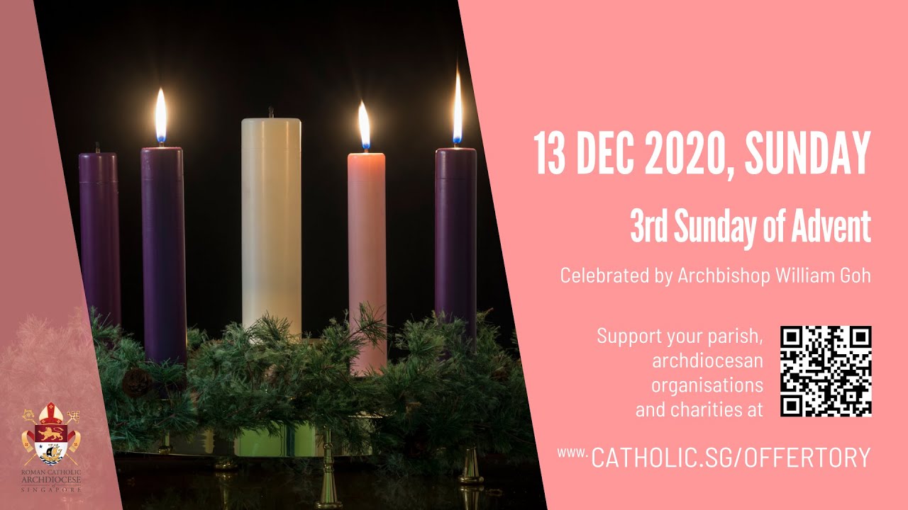 Catholic Sunday Mass Today Live Online 13th December 2020 - 3rd Week of Advent - Singapore