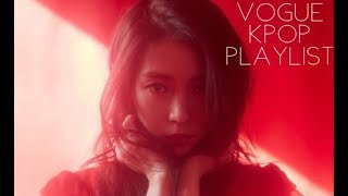kpop you would hear at a fashion show or H&M || vogue kpop playlist