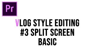 프리미어프로 VLOG편집 강좌 #3 SPLIT SCREEN(화면분할 기초)편