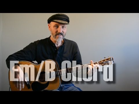 E Minor and Em/B Chords - Guitar Lesson