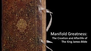 Manifold Greatness: Four Centuries of the King James Bible