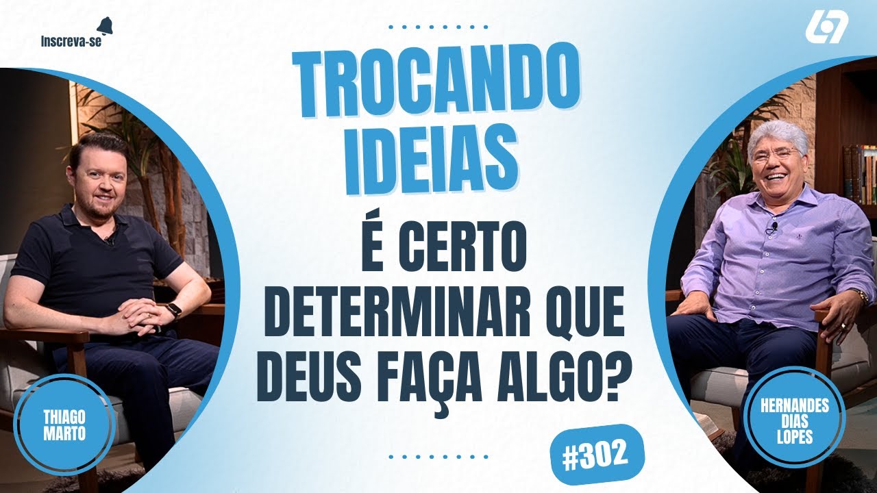 Eu determino! Eu declaro! É bíblico? | Hernandes Dias Lopes | Trocando Ideias