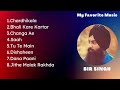 Best Of Bir Singh Bir Singh Music My Favorite Music Bir Singh Myfavoritemusic