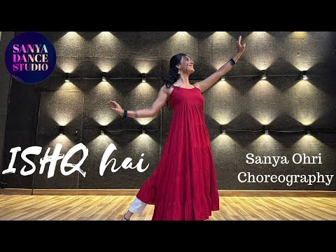 Ishq hai | semi classical dance | Sanya Ohri Choreography | Mismatched 3 | Netflix