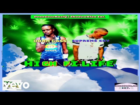 Donn Gass, Supreme Sky - High Fi Life (Official Audio)