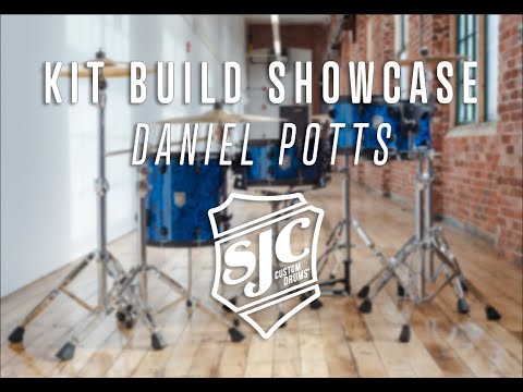 SJC Custom Drums Kit Build Showcase - Daniel Potts!