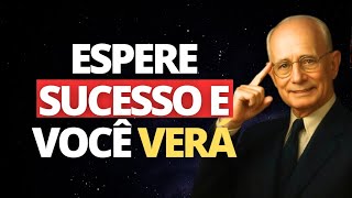 Mova-se Com a Mentalidade de Que Tudo Está se Desenrolando a Seu Favor | Napoleon Hill