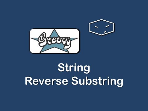 string reverse substring in groovy