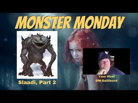 Monster Monday - Slaadi, Part Two