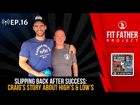 FFP Podcast Ep. 16 - Slipping Back into Old Habits: Craig's Story About High's & Low's