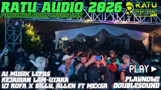 Download lagu 🟢NEW RATU AUDIO 2026 A1 MUSIK LEPAS KEJADIAN LAMUTARA VJ ROFA X ALLEN X DINDA MEXSA TERBANG ALL VOC mp3
