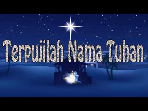Lagu Rohani Kristen - Terpujilah Nama Tuhan
