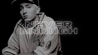 Eminem - Never Enough ft. Xzibit, 50 Cent &amp; Nate Dogg